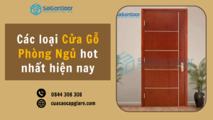 Các loại cửa gỗ phòng ngủ hot nhất hiện nay