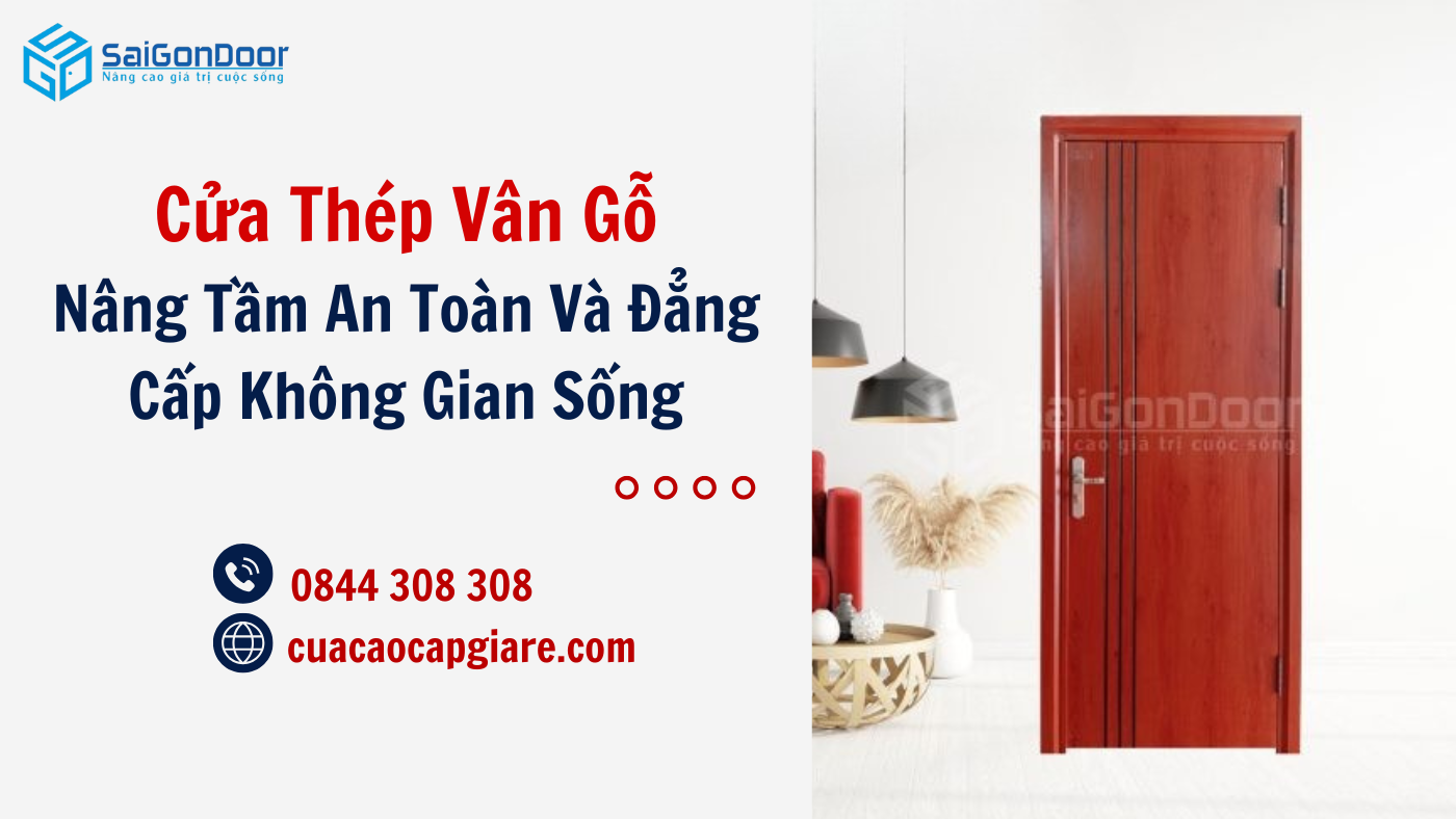 Cửa Thép Vân Gỗ – Nâng Tầm An Toàn Và Đẳng Cấp Không Gian Sống