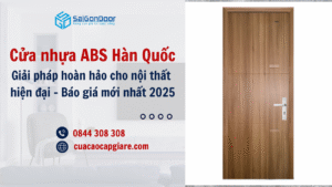 Cửa nhựa ABS Hàn Quốc: Giải pháp hoàn hảo cho nội thất hiện đại – Báo giá mới nhất 2025